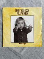 Hothouse Flowers – Don't Go VG++ 1988