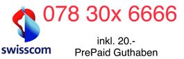 VIP Swisscom Handynummer 078 30x 6666 (inkl. 20.- PrePaid)