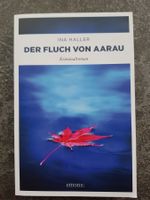DER FLUCH VON AARAU / Ina Haller Aargau Krimi