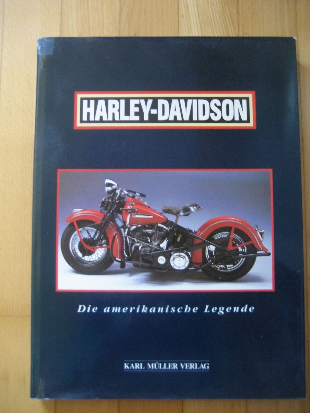 Bücher: Harley-Davidson, die amerikanische Legende – Gebraucht aus Unterengstringen von Olifant4
