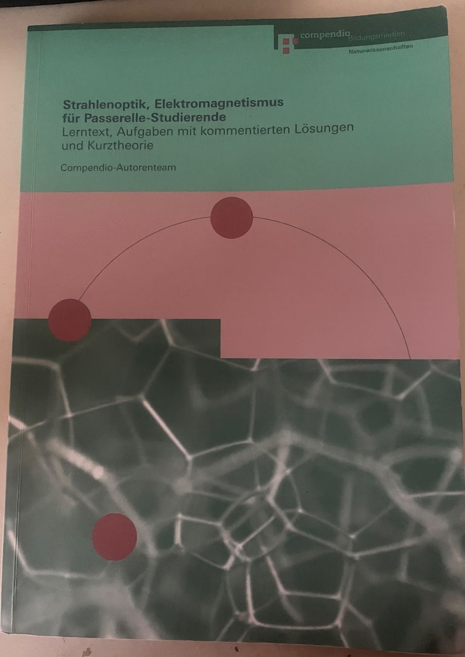 Bücher: Strahlenoptik, Elektromagnetismus (Phyik) – Gebraucht aus Untersiggenthal von l2_nmok