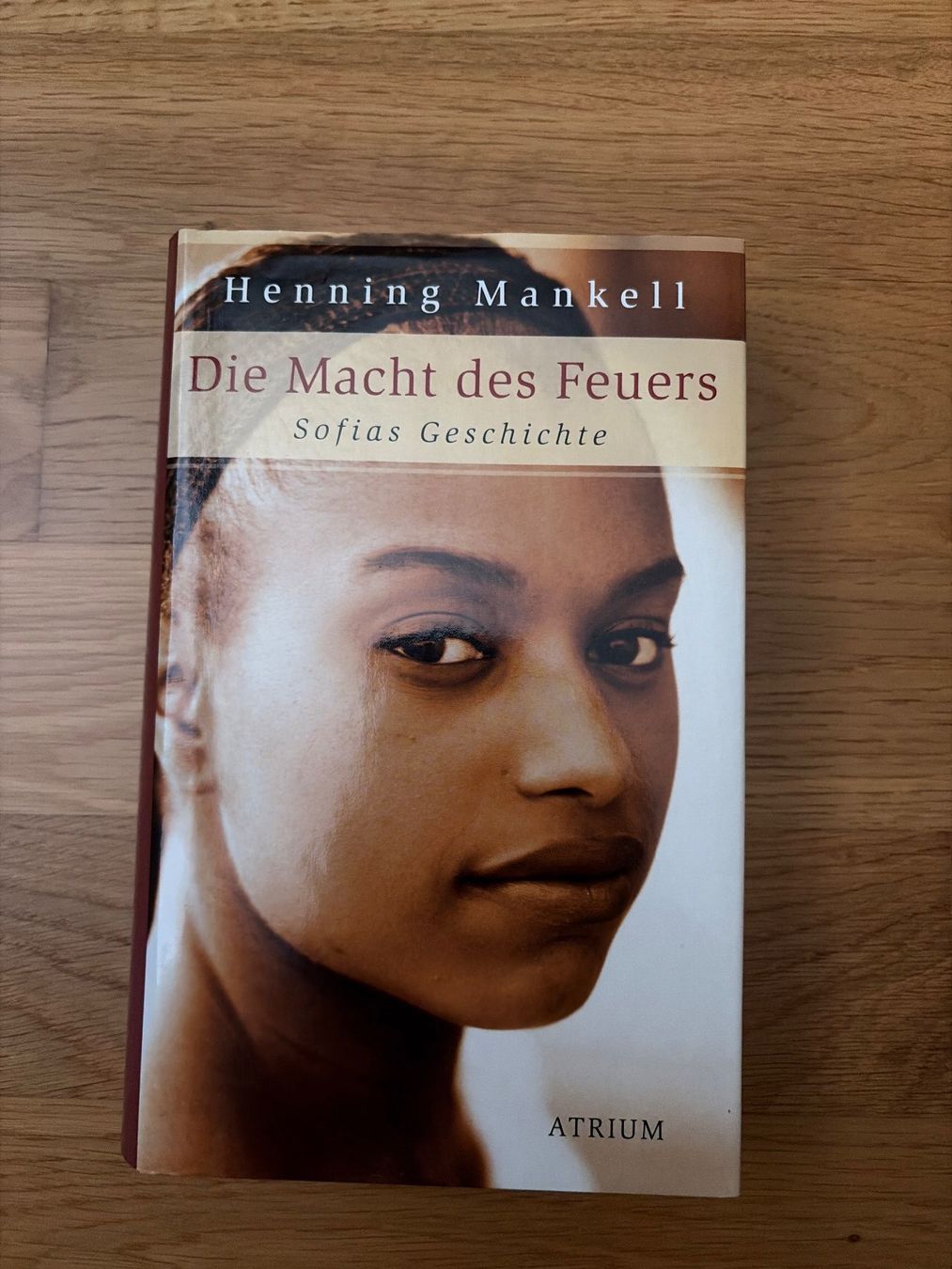 Bücher: Henning Mankell "Die Macht des Feuers-Sofias Geschichte" – Gebraucht aus Zuzgen von 19daniela89