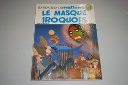 MÉMOIRES  DE  MATTHIAS  °°°°  LE MASQUE IROQUOIS    °°°°