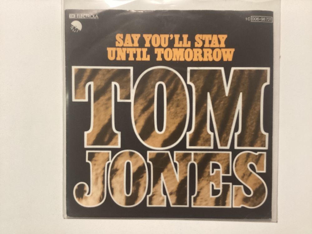 Tom Jones Single Say You’ll Stay Until Tomorrow Kaufen auf Ricardo