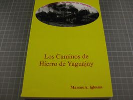 Buch: Los Caminos de Hierro de Yaguajay, Kolumbien, Marcos A