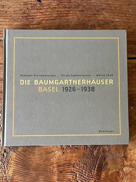 Livres: Die Baumgartnerhäuser Basel 19261938 | Birkhäuser  – D'occasion à Chur par mai_z79b