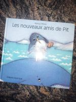 Les nouveaux amis de Pit Marcus Pfister