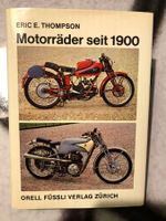 Motorräder seit 1900, Eric E. Thompson, Orell Füssli. 1974