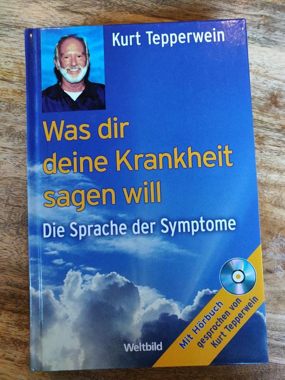 Kurt Tepperwein Was Dir Deine Krankheit sagen will mit CD !! Kaufen auf Ricardo