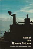 Dampf am Brienzer Rothorn (BRB) Porträt, Buch