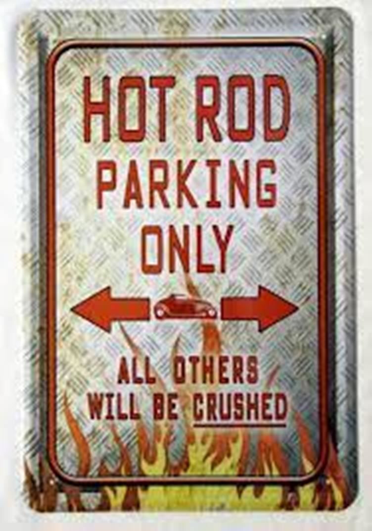 Insegne: Blechschild-HOT ROD PARKING ONLY-ALL OTHER – Nuovo e nell'imballaggio originale da Rupperswil venduto da big-one-sale