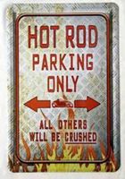 Blechschild-HOT ROD PARKING ONLY-ALL OTHER