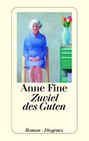 Fine Anne -Zuviel des Guten / Roman