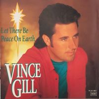 Vince Gill – Let there be peace on earth