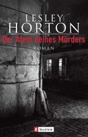 Horton Lesly - Der Atem deines Mörders