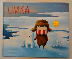 Umka - Die Geschichte einer ganz besonderen Freundschaft