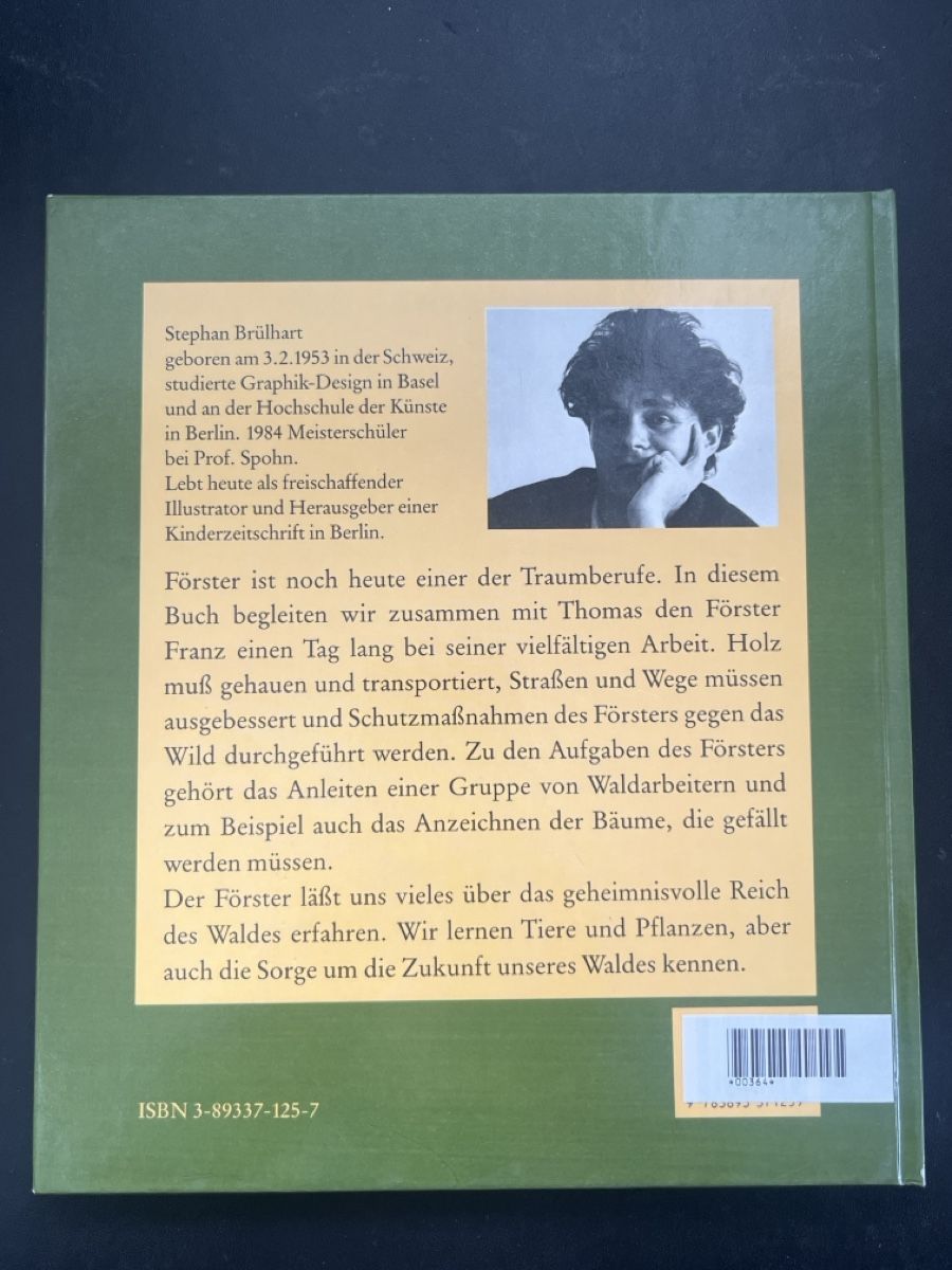 Libri: Stephan Brülhart: Ich bin Förster - Kinderbuch Klassiker! – Usato da Forch venduto da tieckr 1
