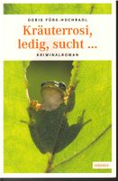 Doris Fürk-Hochradl  -  Kräuterrosi, ledig, sucht ...