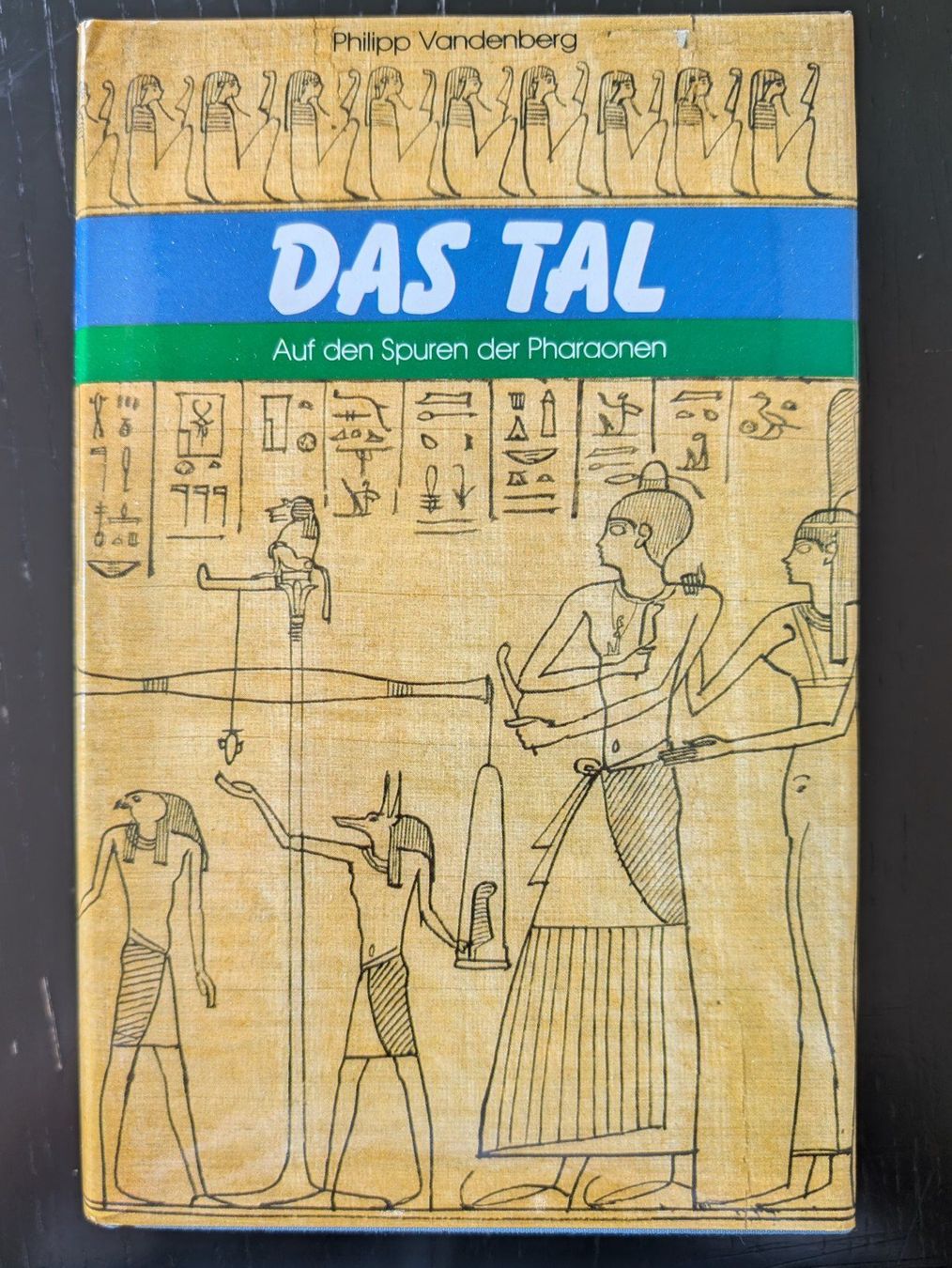 Bücher: Das Tal - Auf den Spuren der Pharaonen - Philipp Vandenberg – Gebraucht aus Thalwil von sultan03