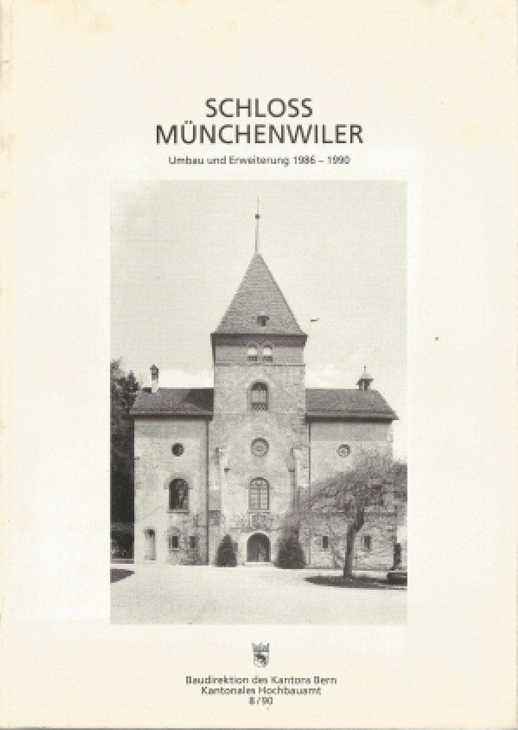 Libri: Schloss Münchenwiler Kanton Bern – Usato da Bern venduto da Grindelwaldaus