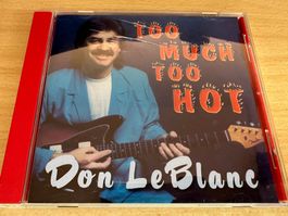 Don LeBlance - Too much too hot