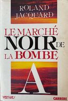 Le marché noir de la bombe A(tomique)
