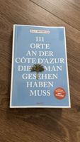 Reiseführer 111 Orte an der Côte d Azur neuwertig