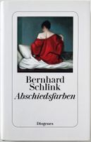 Abschiedsfarben – Bernhard Schlink – Erzählungen – Top