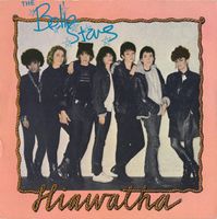 Belle Stars: Hiawatha 7"