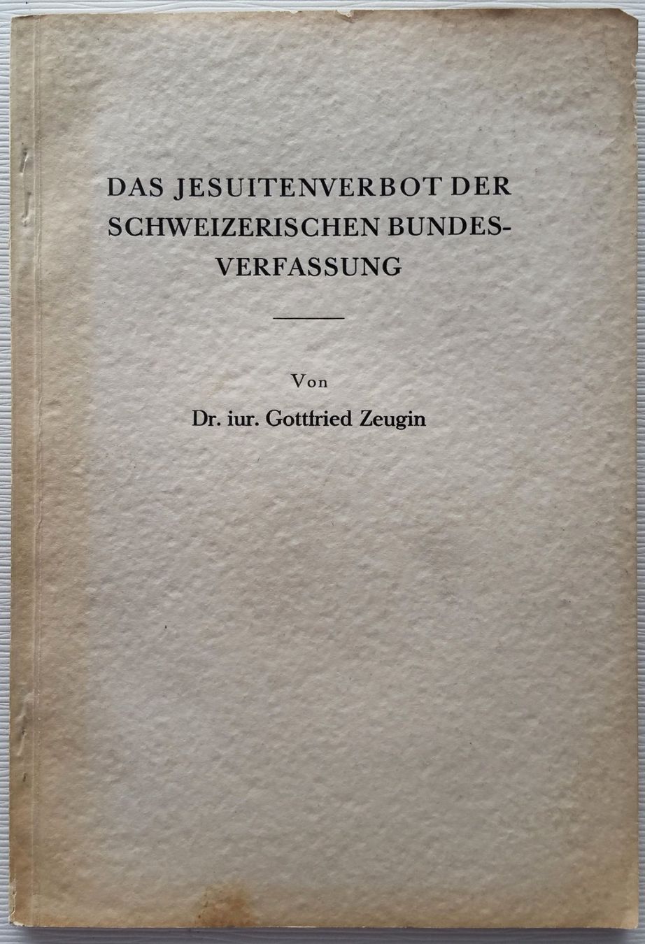 Libri: Das Jesuitenverbot der schweizerischen Bundesverfassung – Usato da Oberriet SG venduto da ganesh435