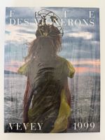 Fête des Vignerons Vevey 1999 – Livre-souvenir officiel NEUF