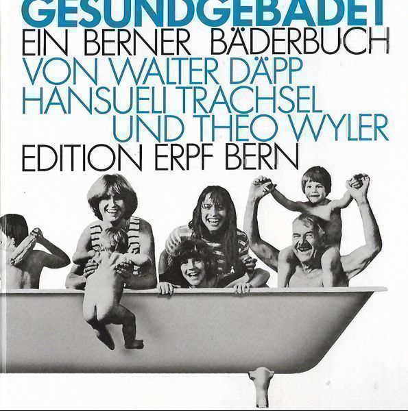 Libri: Gesundgebadet Ein Berner Bäderbuch – Usato da Bern venduto da Grindelwaldaus