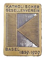 V026 - Brosche Katholischer Gesellenverein Basel 1859 - 1929