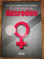 Die charmantesten Ausreden für Frauen