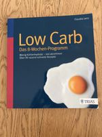Low Carb Kochbuch - Das 8 Wochen Programm - Top Zustand!
