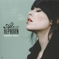 Alex Hepburn - Together Alone