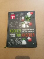 Kochbuch "Kochen für Angeber" von Thomas Vilgis, Top!