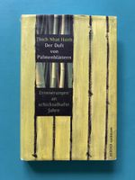 Thich Nhat Hanh: Der Duft von Palmenblättern