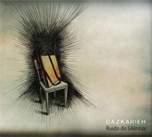 Dazkarieh - Ruido Do Silencio (Digipack)