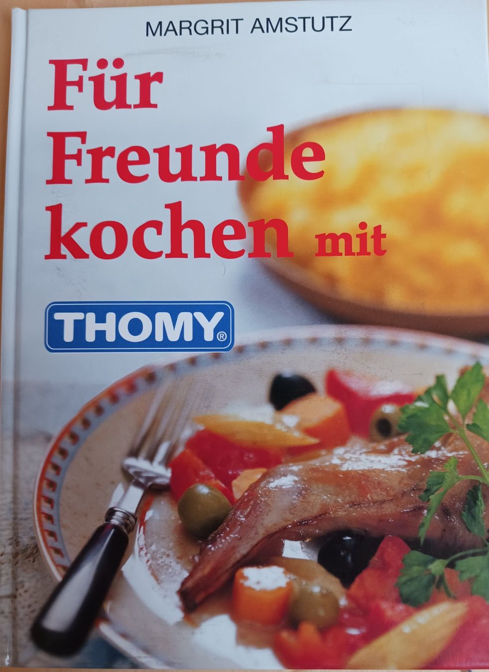 Libri: Kochbuch - Für Freunde kochen mit THOMY – Usato da Alterswil FR venduto da pilanda
