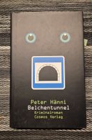 Peter Hänni: "Belchentunnel"