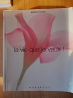 Livre la vie que je veux