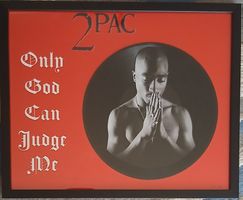 2Pac "Only God Can Judge Me" gerahmt limited edition 10/100