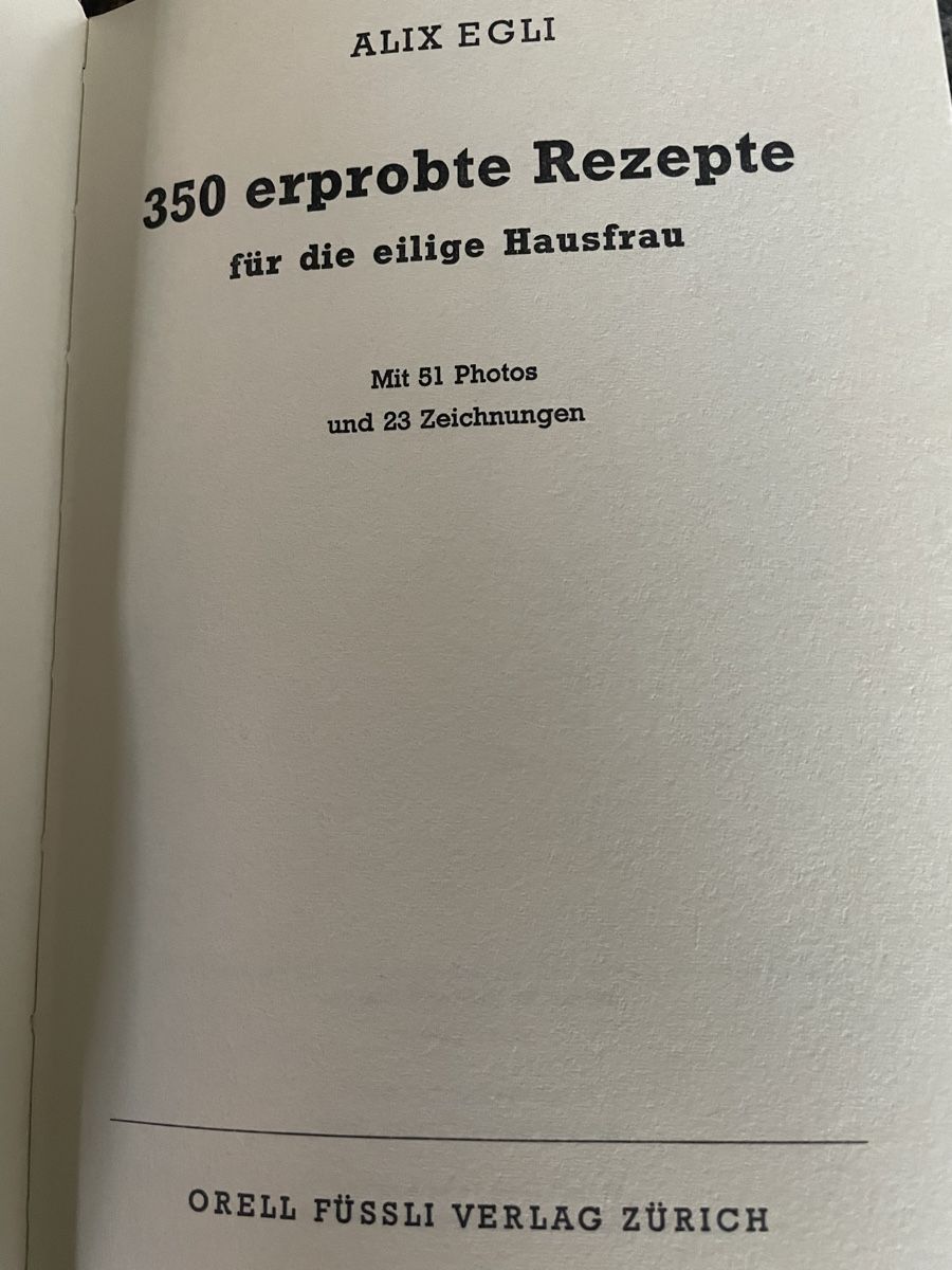 Libri: Alix Egli 350 erprobte Rezepte  – Nuovo (secondo la descrizione) da Wildensbuch venduto da Mangosteen7 2