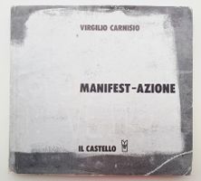 Virgilio Carnisio - Manifest-Azione