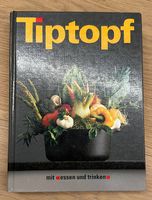 Tiptopf Kochbuch  mit «essen und trinken»