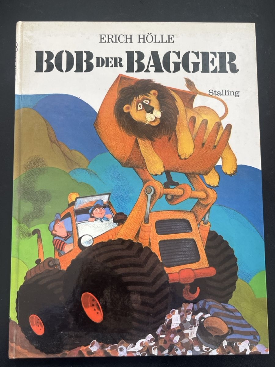 Libri: Bob der Bagger, Erich Hölle, Stalling Verlag, Kinderbuch – Usato da Forch venduto da tieckr