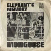 ELEPHANT'S MEMORY - MONGOOSE