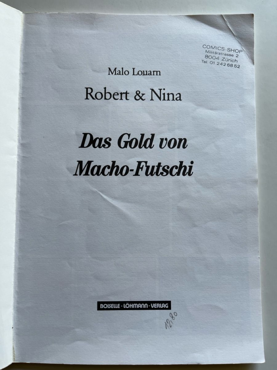 Comics: Robert & Nina - Das Gold von Macho-Futschi. – Gebraucht aus Uster von Arrayo 7