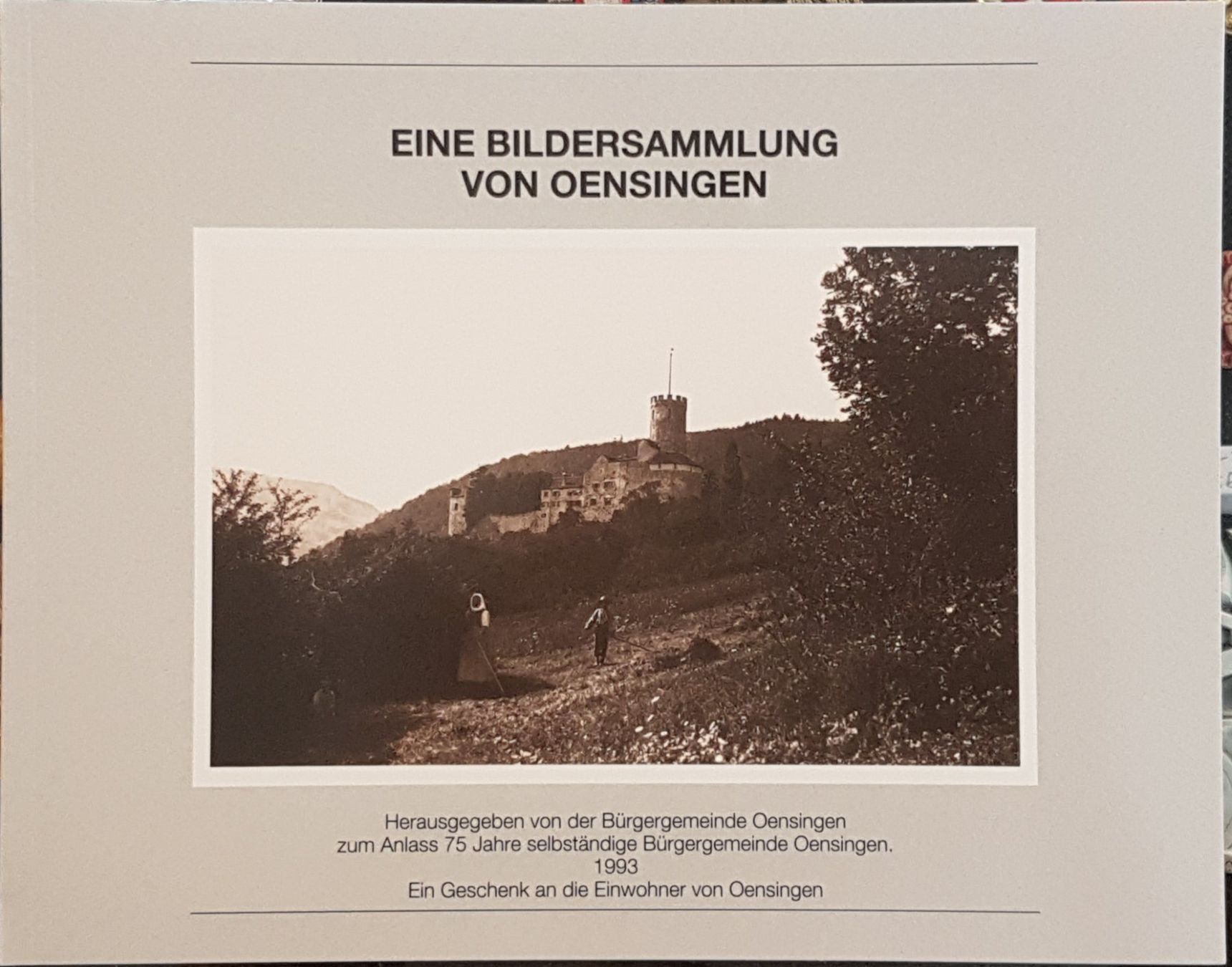 Bücher: Eine Bildersammlung von Oensingen – Gebraucht aus Balsthal von Palcivalle